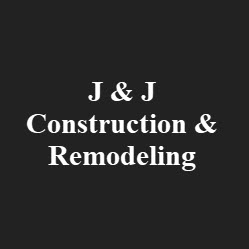 J & J Construction & Remodeling