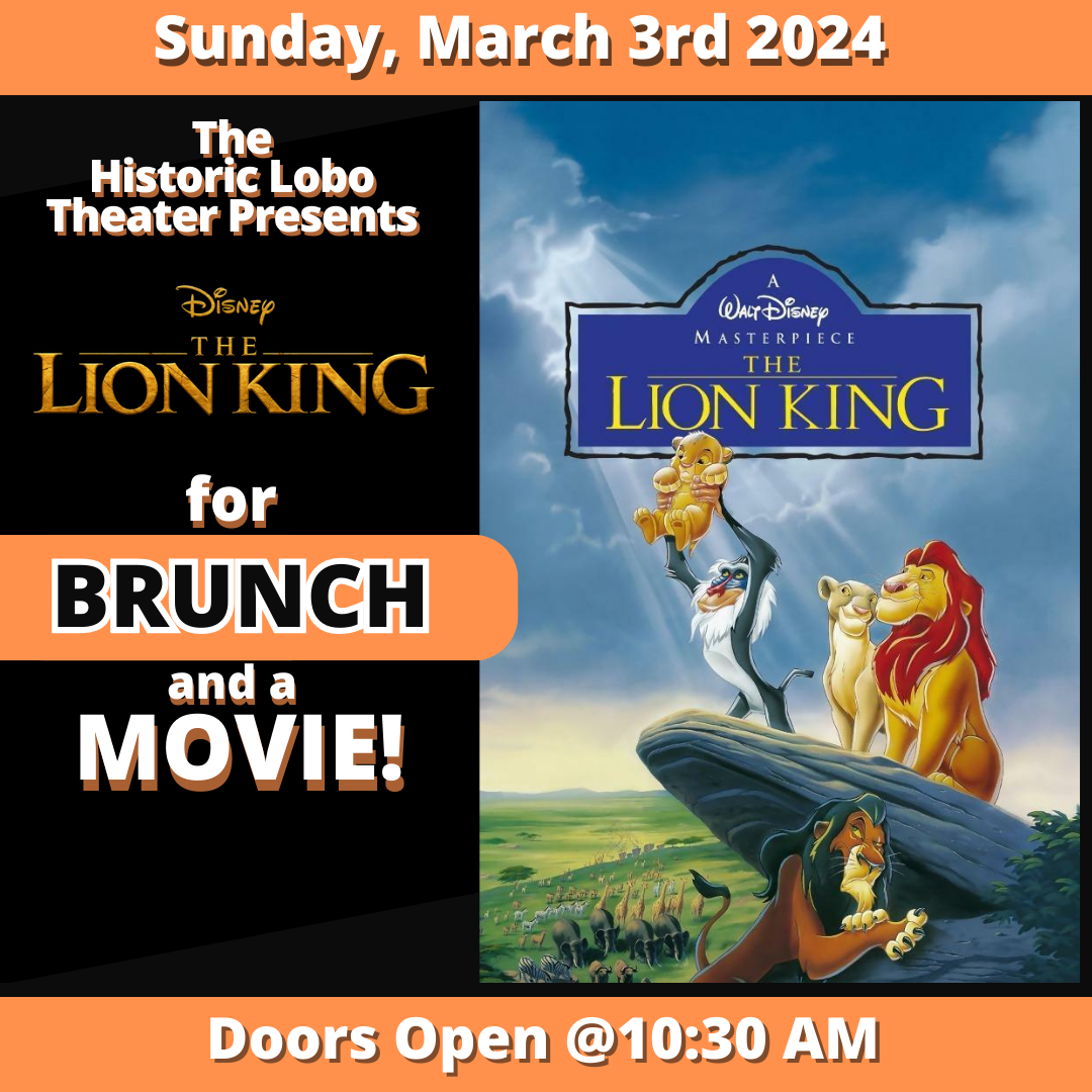 The Historic Lobo Theater Presents: The Lion King